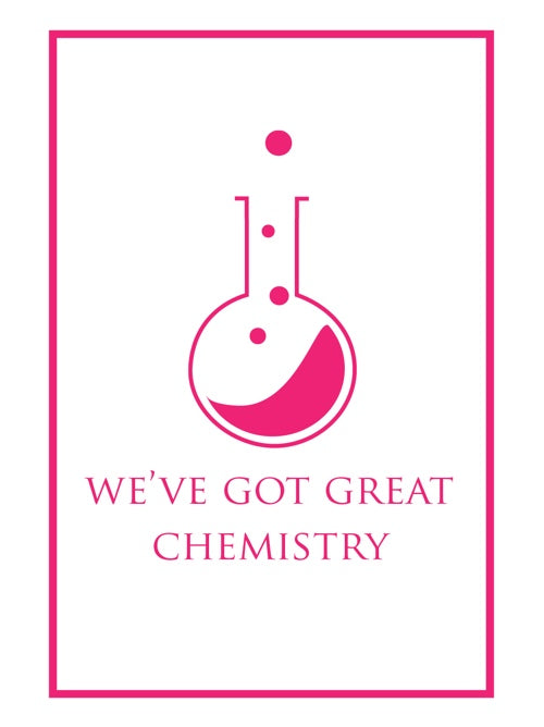 LE We've Got Great Chemistry Poster